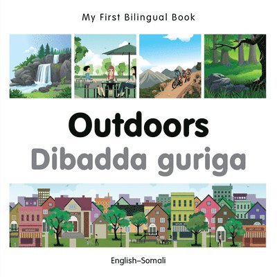 Milet Publishing - My First Bilingual Book -  Outdoors (English-Somali), Kartonnage