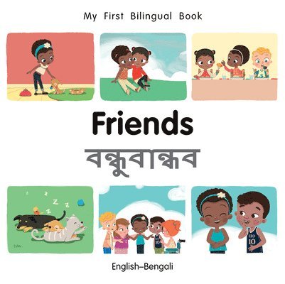 Patricia Billings - My First Bilingual BookFriends (EnglishBengali), Kartonnage