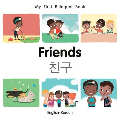 Patricia Billings - My First Bilingual BookFriends (EnglishKorean), Kartonnage