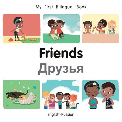 Patricia Billings - My First Bilingual BookFriends (EnglishRussian), Kartonnage