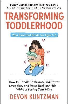 Devon Kuntzman - Transforming Toddlerhood, Häftad