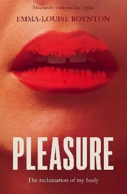 Emma-Louise Boynton - Pleasure, Häftad. Tillgänglighet: Kommande