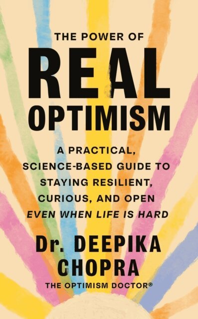 Deepika Chopra - Power of Real Optimism, E-bok