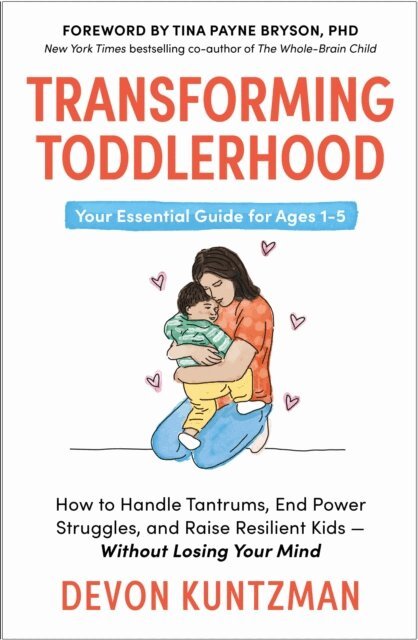 Devon Kuntzman - Transforming Toddlerhood, E-bok