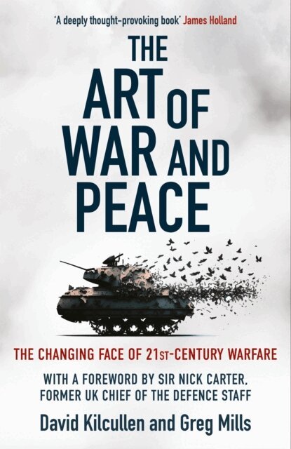 Greg Mills, David Kilcullen - Art of War and Peace, E-bok