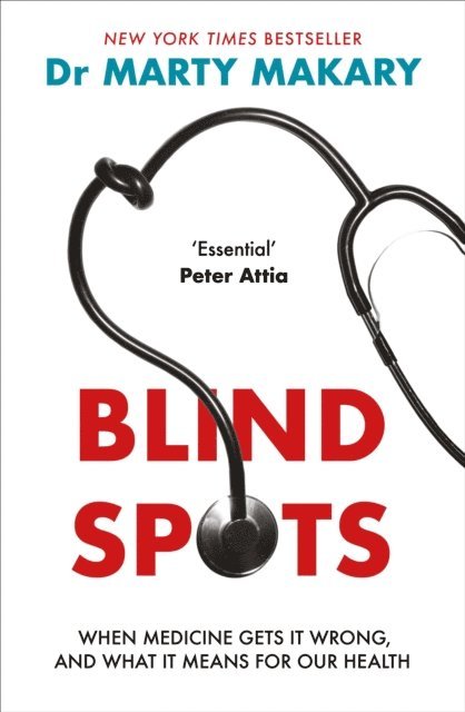 Marty Makary - Blind Spots, E-bok