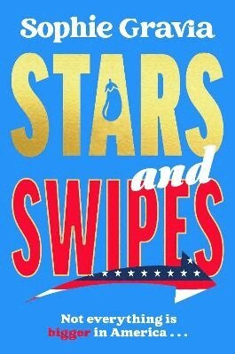 Sophie Gravia - Stars and Swipes, Häftad