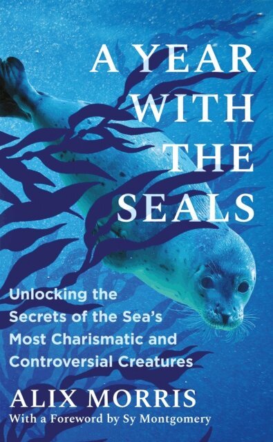 Alix Morris - Year with the Seals, E-bok