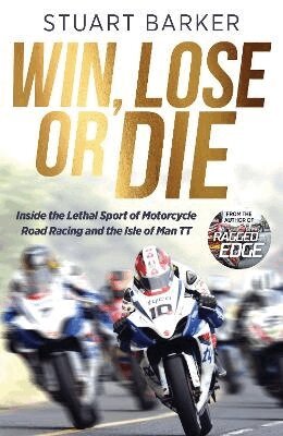 Stuart Barker - Win, Lose or Die, Häftad. Tillgänglighet: Lägg i varukorg