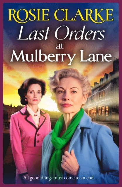 Rosie Clarke - Last Orders at Mulberry Lane, E-bok
