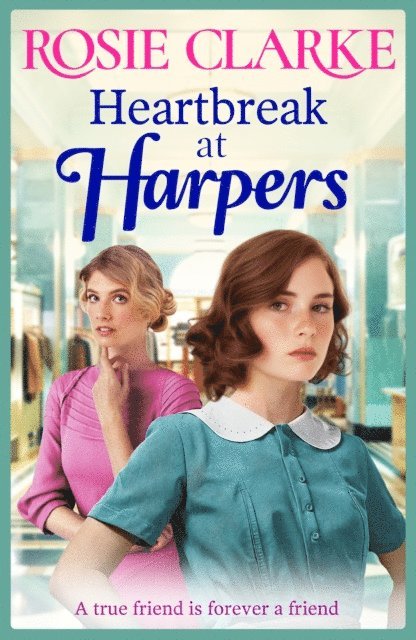 Rosie Clarke - Heartbreak at Harpers, E-bok