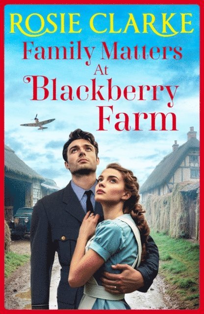 Rosie Clarke - Family Matters at Blackberry Farm, E-bok