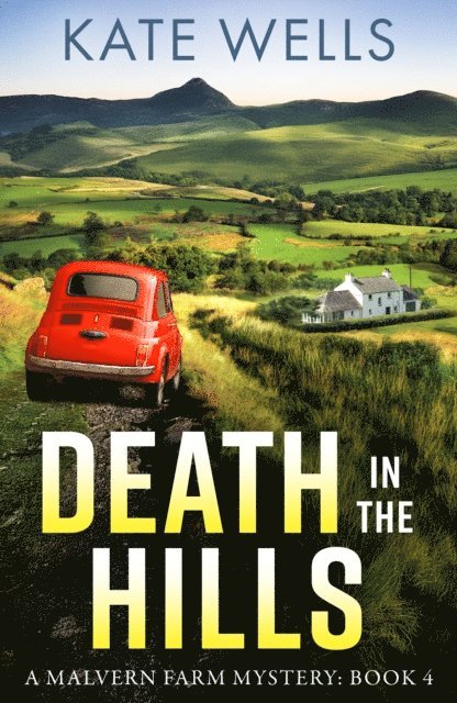 Kate Wells - Death in the Hills, E-bok