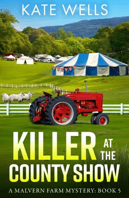 Kate Wells - Killer at the County Show, E-bok