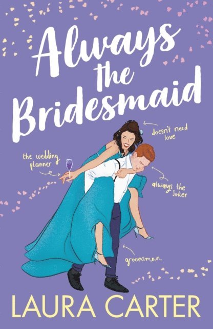 Laura Carter - Always the Bridesmaid, E-bok