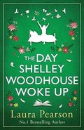 Day Shelley Woodhouse Woke Up