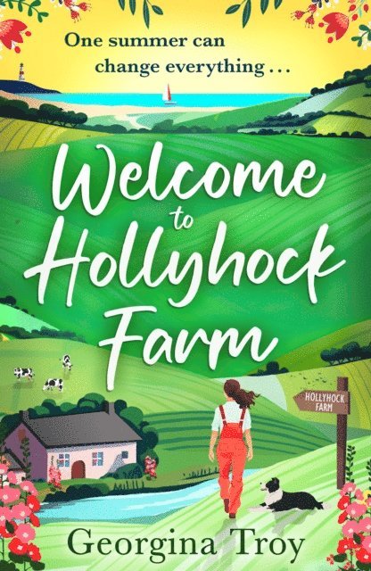 Georgina Troy - Welcome to Hollyhock Farm, E-bok