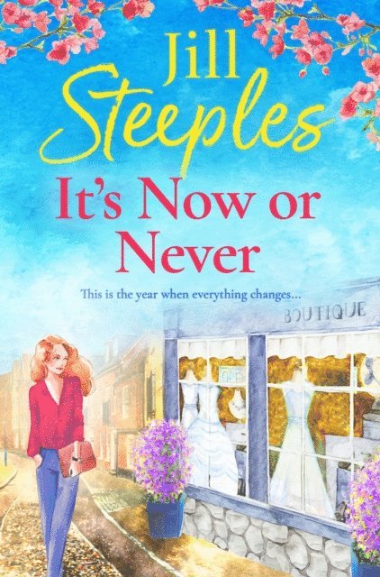 Jill Steeples - It's Now or Never, E-bok