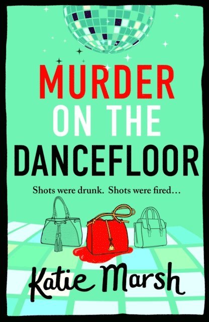 Katie Marsh - Murder on the Dancefloor, E-bok