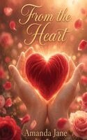 Amanda Jane - From the Heart, Häftad
