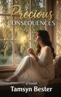 Tamsyn Bester - Precious Consequences, Häftad