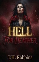 T H Robbin - Hell for Heather, Häftad