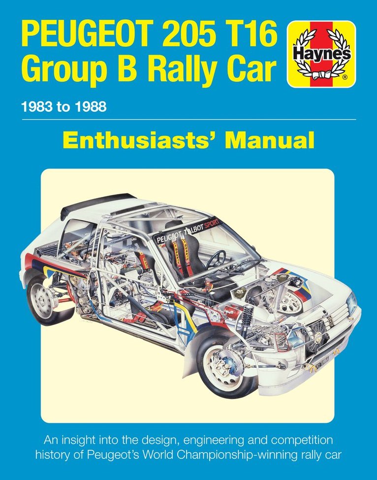 Nick Garton - Peugeot 205 T16 Group B Rally Car, Inbunden