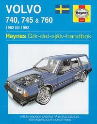 Volvo 740, 745 and 760 (1982 - 1992) Haynes Repair Manual (svenske utgava)