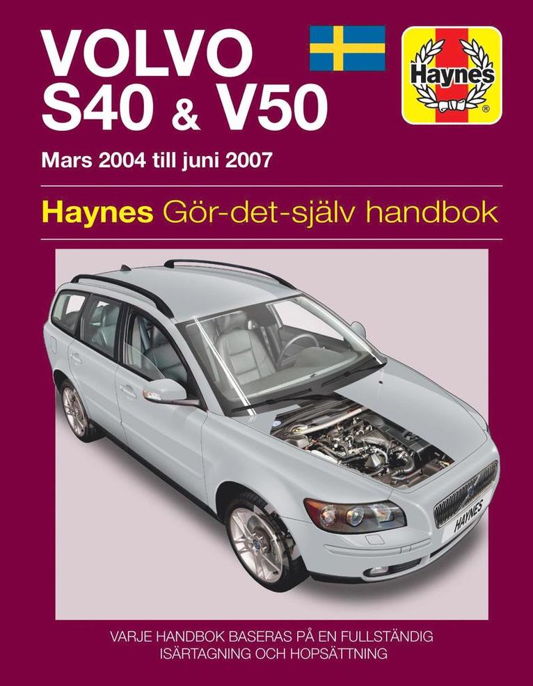 Haynes Publishing - Volvo S40 and V50 Mars (2004 - Juni 2007) Haynes Repair Manual (svenske utgava), Häftad