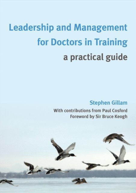 Stephen Gillam - Leadership and Management for Doctors in Training, E-bok