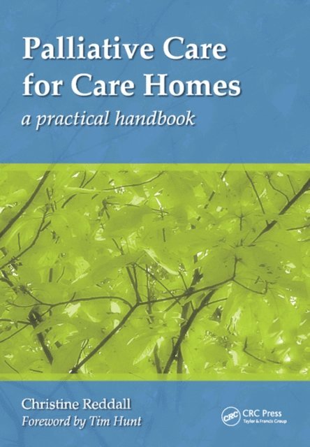 Christine Reddall - Palliative Care for Care Homes, E-bok