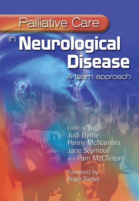 Pam McClinton, Jane Seymour, Penny McNamara, Judi Byrne - Palliative Care in Neurological Disease, E-bok. Tillgänglighet: Lägg i varukorg