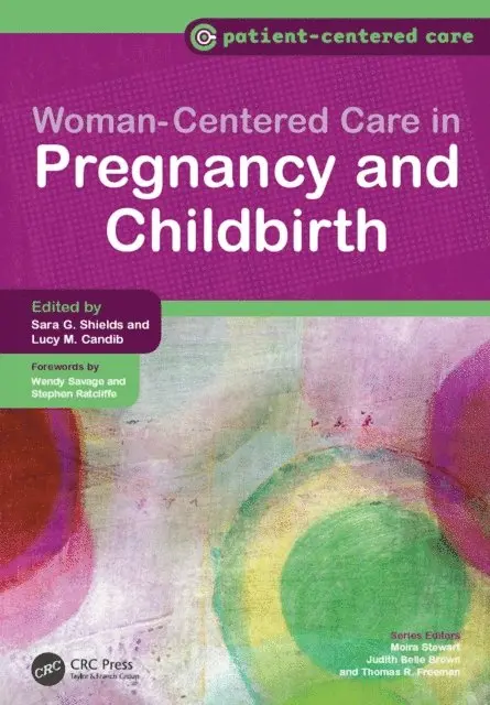 Lucy Candib, Sara Shields - Women-Centered Care in Pregnancy and Childbirth, E-bok. Tillgänglighet: Lägg i varukorg