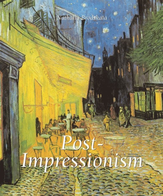 Brodskaia Nathalia Brodskaia - Post-Impressionism, E-bok