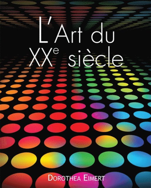 Eimert Dorothea Eimert - L'art du XXe siècle, E-bok
