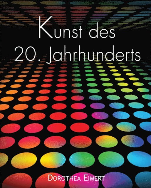 Eimert Dorothea Eimert - Kunst des 20. Jahrhunderts, E-bok