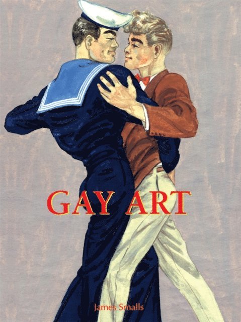 Smalls James Smalls - Gay Art, E-bok