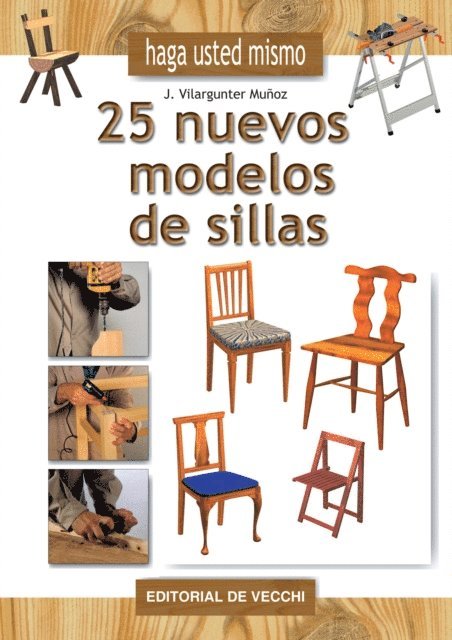 Vilargunter Munoz Joaquin Vilargunter Munoz - Haga usted mismo 25 nuevos modelos de sillas, E-bok