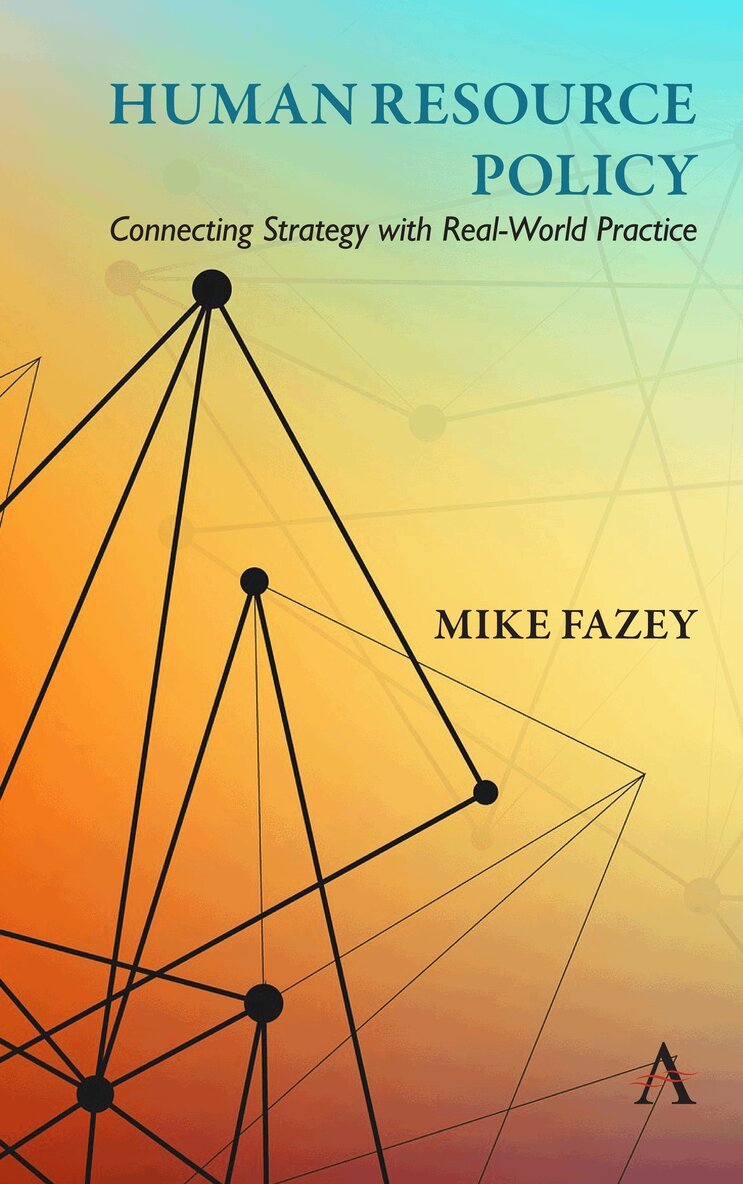 Mike Fazey - Human Resource Policy, Inbunden