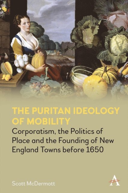 Scott McDermott - Puritan Ideology of Mobility, E-bok