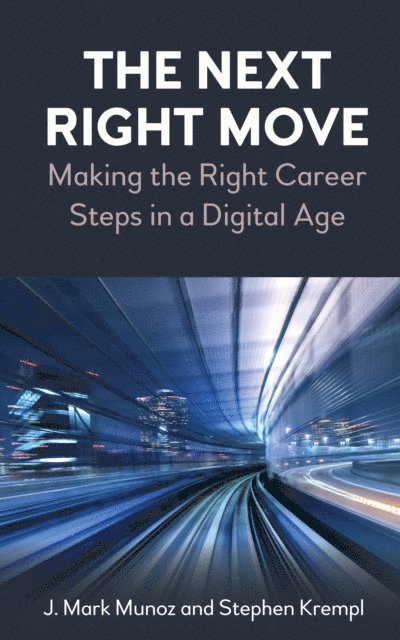 Stephen Krempl, J. Mark Munoz - Next Right Move, E-bok
