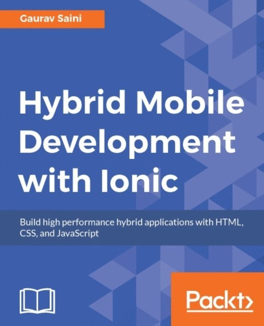 Gaurav Saini - Hybrid Mobile Development with Ionic, E-bok