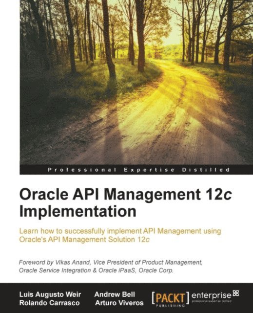 Rolando Carrasco - Oracle API Management 12c Implementation, E-bok