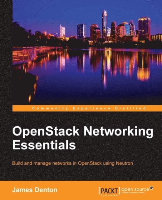 James Denton - OpenStack Networking Essentials, E-bok