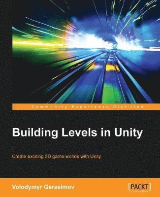 Building Levels in Unity