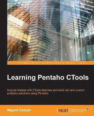 Miguel Gaspar - Learning Pentaho CTools, Häftad