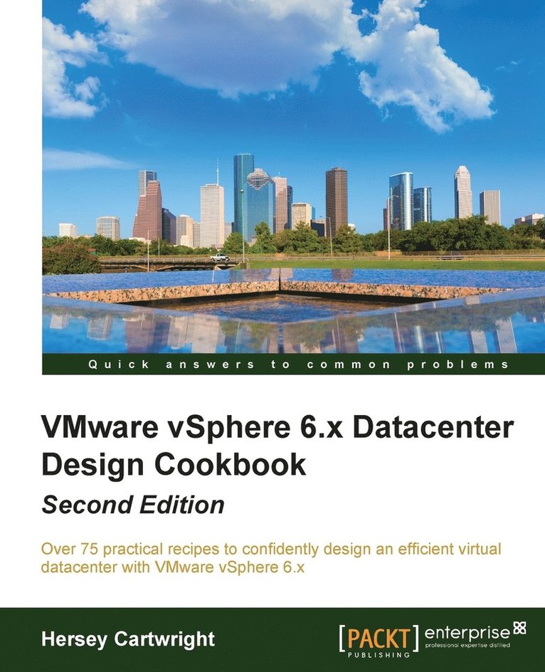 kim bottu, Hersey Cartwright - VMware vSphere 6.x Datacenter Design  Cookbook, Häftad