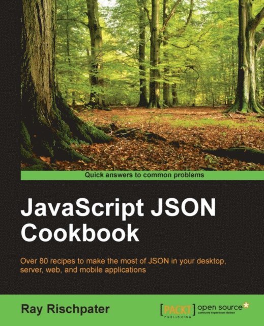 Rischpater Ray Rischpater - JavaScript JSON Cookbook, E-bok. Tillgänglighet: Lägg i varukorg