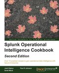 Splunk Operational Intelligence Cookbook -