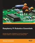Raspberry Pi Robotics Essentials